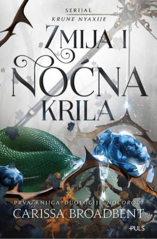 Carissa Broadbent, Zmija i nocna krila