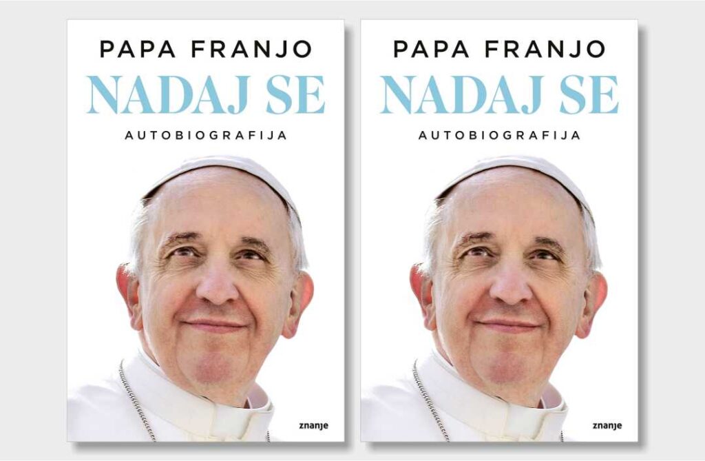 Prva autobiografija jednog pape u povijesti, Nadaj se papa Franjo