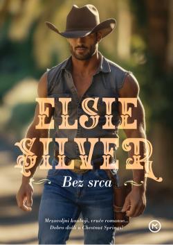 Bez srca, Elsie Silver