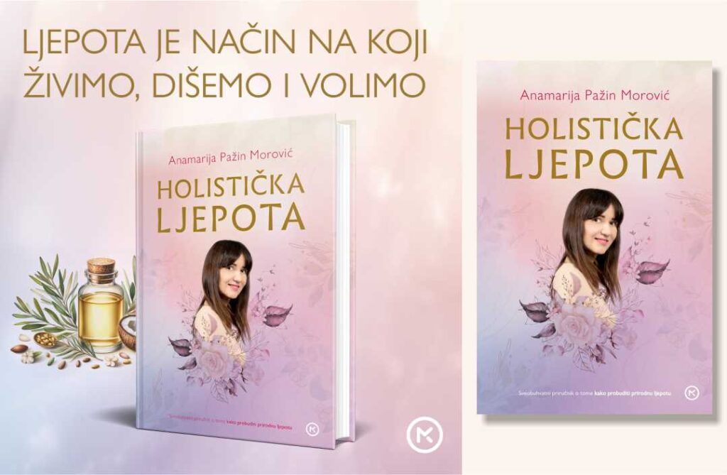 Knjiga Anamarije Pažin Morović: Holistička ljepota Naslovnica knjige Holistička ljepota autorice Anamarije Pažin Morović s motivima prirode i aromaterapije.