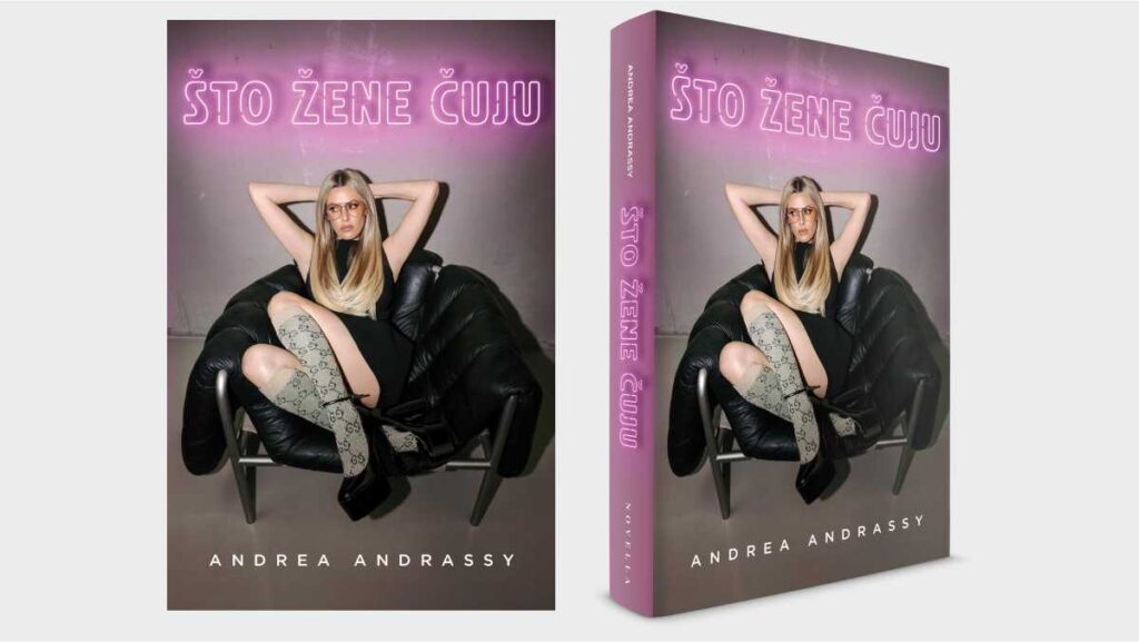 Andrea Andrassy predstavlja svoju novu knjigu “Što žene čuju” Prednja strana i 3D prikaz naslovnice – Andrea Andrassy knjiga Što žene čuju u izdanju naklade Novella.