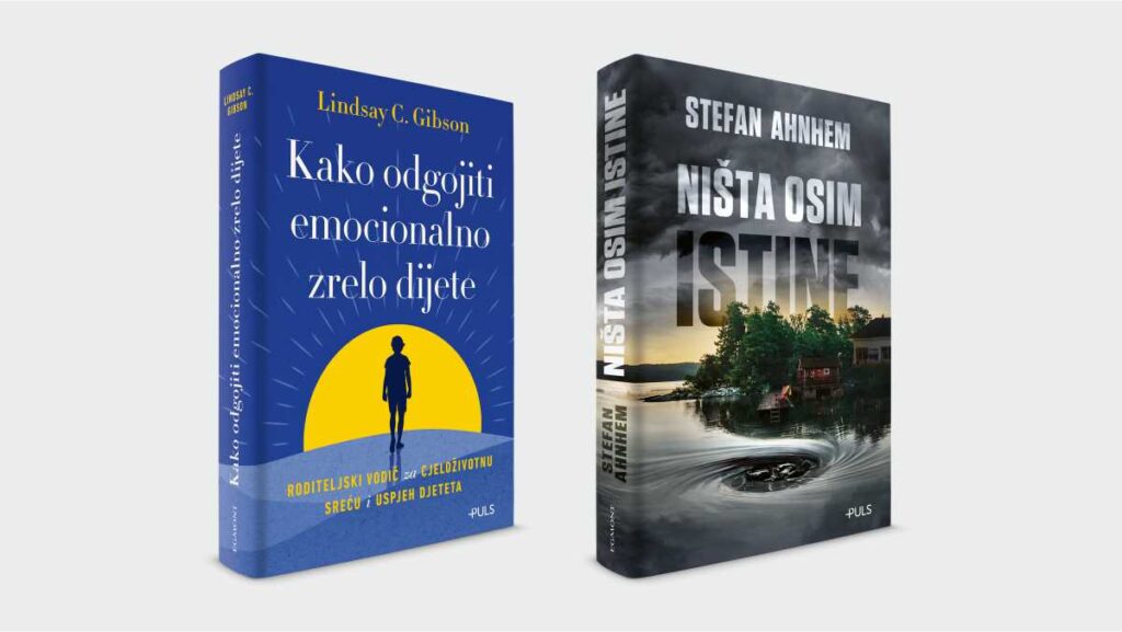 Novi književni hitovi u pretprodaji: Stiže knjiga o odgoju koju hvali Mel Robbins i napeti švedski triler Knjige Kako odgojiti emocionalno zrelo dijete autorice Lindsay C. Gibson i Ništa osim istine Stefana Ahnhema u izdanju Biblioteke Puls.