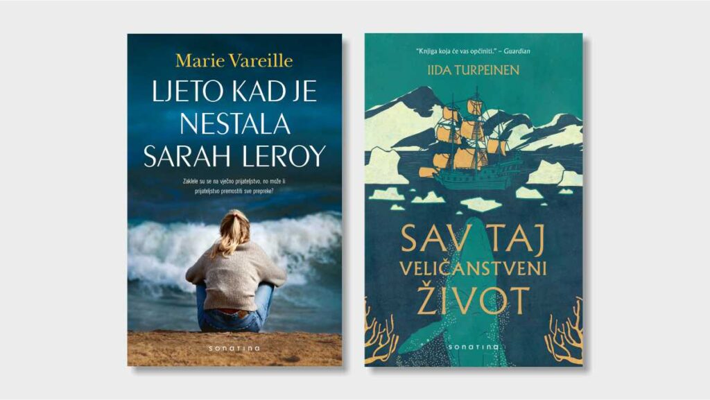 Knjige Ljeto kad je nestala Sarah Leroy Marie Vareille i Sav taj veličanstveni život Iide Turpeinen u izdanju Sonatine.