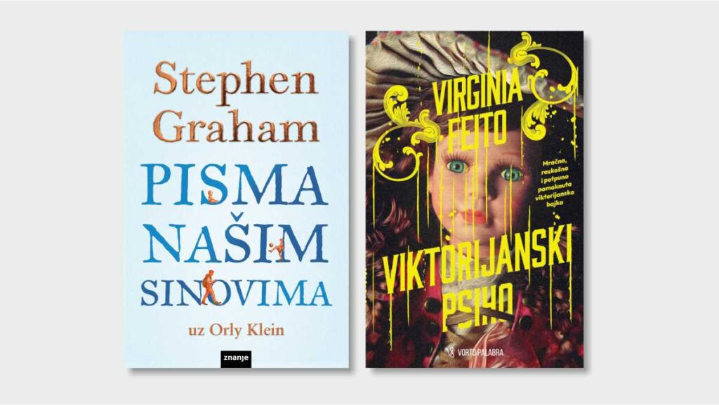 Preporuke knjiga za jesen: Dvije naslovnice knjiga - "Pisma našim sinovima" i "Viktorijanski psiho".